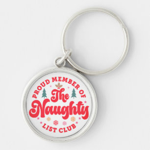 Proud Member Of The Naughty List Club Christmas Keychain