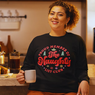 Proud Member Of The Naughty List Club Christmas Sweatshirt
