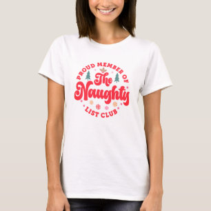 Proud Member Of The Naughty List Club Christmas T-Shirt
