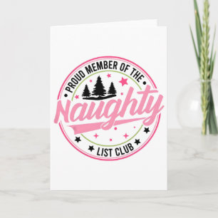 Proud Member Of The Naughty List Club Merry Christ Card