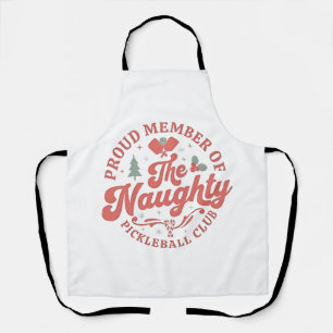 Proud Member of the Naughty Pickleball Club Apron