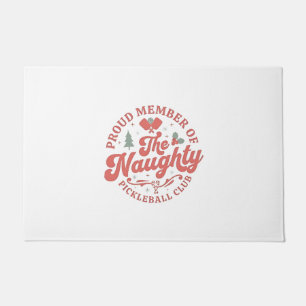 Proud Member of the Naughty Pickleball Club Doormat