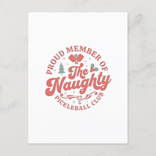 Proud Member of the Naughty Pickleball Club Holiday Postcard