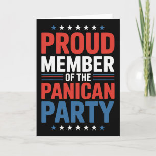 Proud Member Of The Panican Party Anti Trump  Card