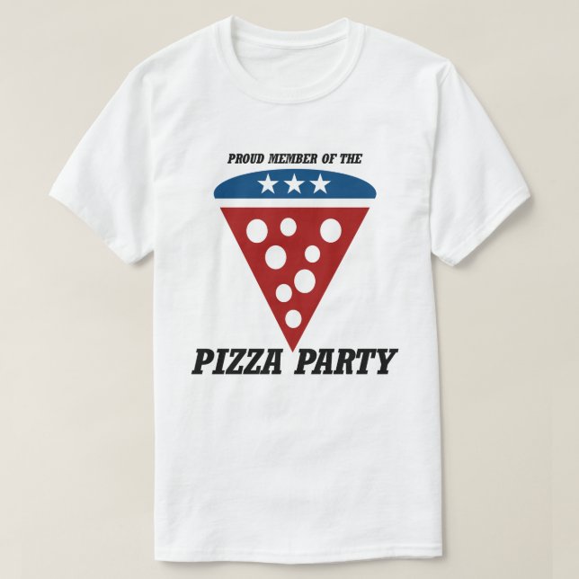 Proud Member of the Pizza Party T-Shirt (Design Front)