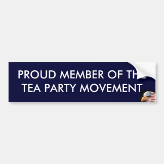 PROUD MEMBER OF THE TEA PARTY MOVEMENT BUMPER STICKER