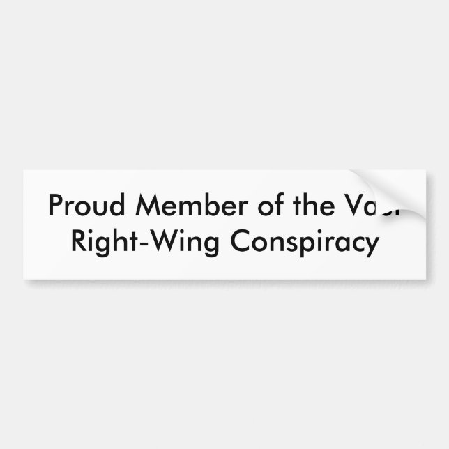 Proud Member of the Vast Right-Wing Conspiracy Bumper Sticker (Front)