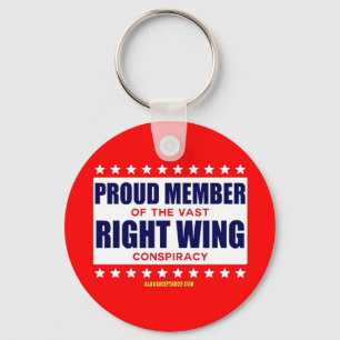 PROUD MEMBER OF THE VAST RIGHT WING CONSPIRACY KEYCHAIN
