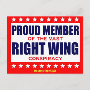 PROUD MEMBER OF THE VAST RIGHT WING CONSPIRACY POSTCARD