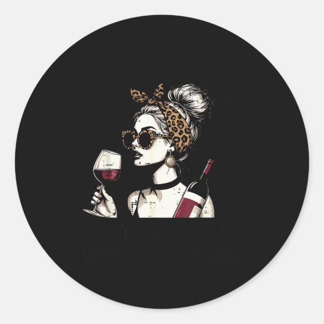 Proud Member Of We Do Not Care Club Funny Saying W Classic Round Sticker (Front)