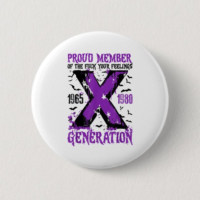 Proud Member X Generation For Your Feelings Hallow 2 Inch Round Button (Front)