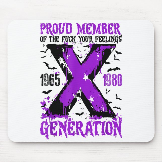 Proud Member X Generation For Your Feelings Hallow Mouse Pad (Front)