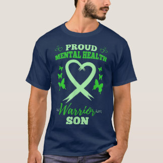 Proud Mental Health Warrior Son Mental Health Awar T-Shirt