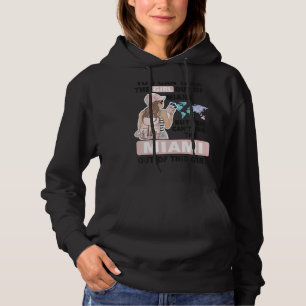 Proud Miami Girl  Cool Girl from Miami City Hoodie