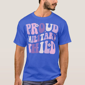 Proud Military Child T-Shirt