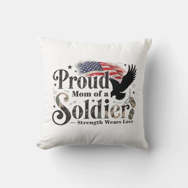 Proud Military Mom Soldier Pride Art Throw Pillow (Front)