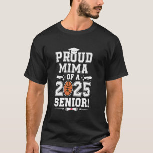 Proud Mima Of A 2025 Senior Graduate Basketball T-Shirt