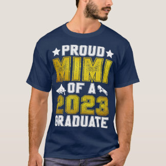 Proud Mimi Of A 2023 Graduate Senior Graduation TS T-Shirt
