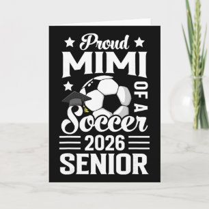 Proud Mimi Of A Soccer Senior 2026 Graduation Card