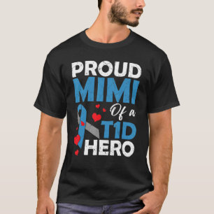 Proud Mimi Of A Type 1 Diabetes Hero Warrior Suppo T-Shirt