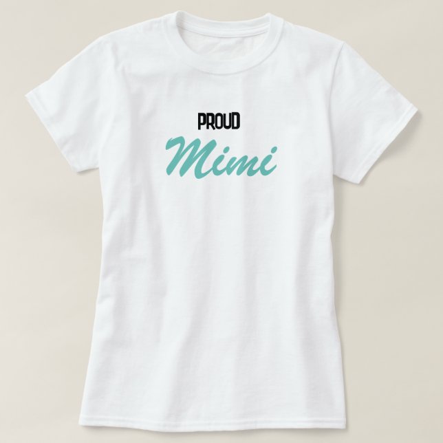 Proud Mimi T-Shirt (Design Front)