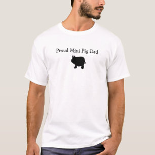 Proud Mini Pig Dad T-Shirt