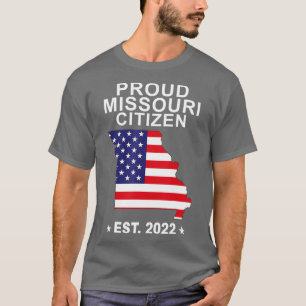 Proud Missouri Citizen 2022 US Flag New Missouri c T-Shirt