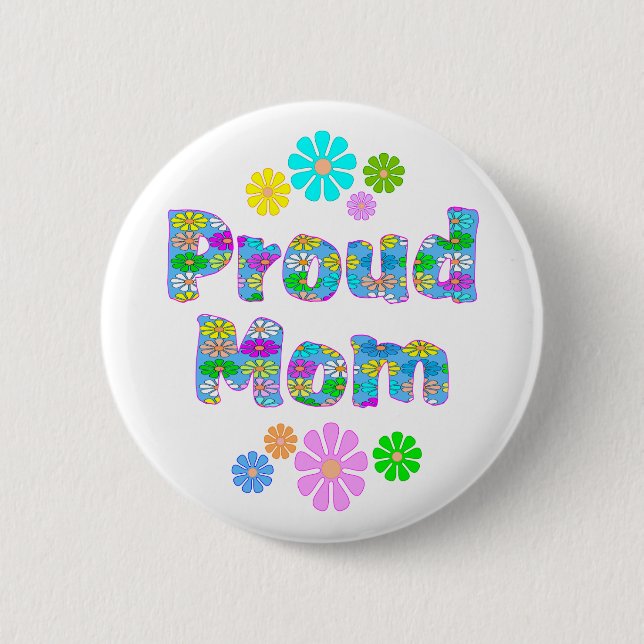 Proud Mom 2 Inch Round Button (Front)