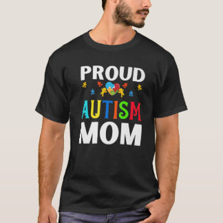 Proud Mom Autism Mother Mama Autistic Awareness Mo T-Shirt