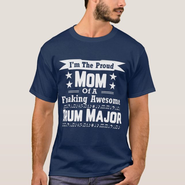 Proud Mom Awesome Drum Major Marching Band T-Shirt (Front)