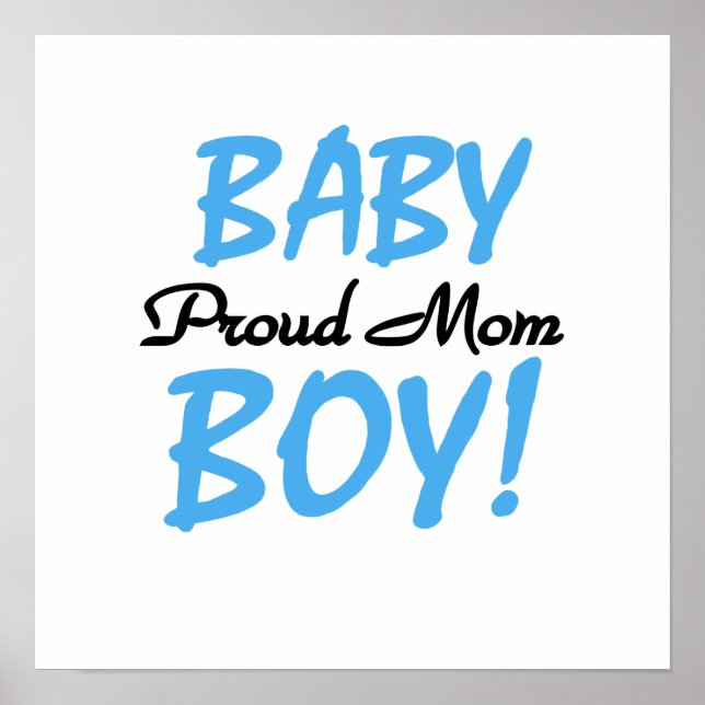 Proud Mom Baby Boy Gifts Poster (Front)