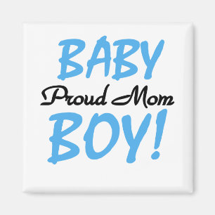 Proud Mom Baby Boy Tshirts and Gifts Magnet