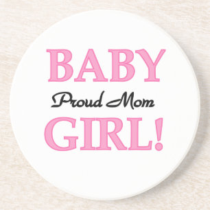 Proud Mom Baby Girl Gifts Coaster