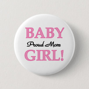 Proud Mom Baby Girl Tshirts and Gifts 2 Inch Round Button