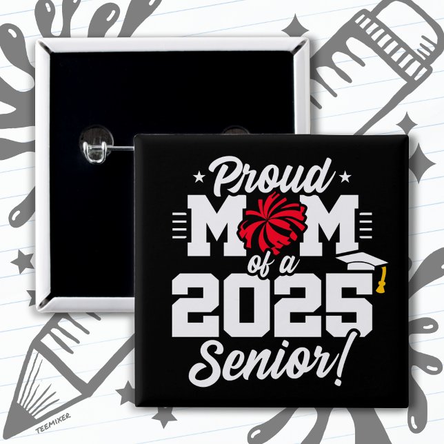 Proud Mom Cheerleader Class of 2025 Cheer Senior 2 Inch Square Button (Creator Uploaded)