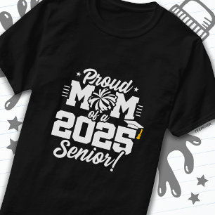 Proud Mom Cheerleader Class of 2025 Cheer Senior T-Shirt