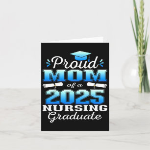 Proud Mom Cl Of 2025 Nursing Graduate Nurse Card