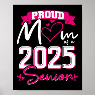 Proud Mom Cl Of 2025 Senior Graduation Funny Senio Poster