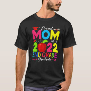 Proud Mom Class Of 2022 Phd 2nd Grade Graduate Doc T-Shirt