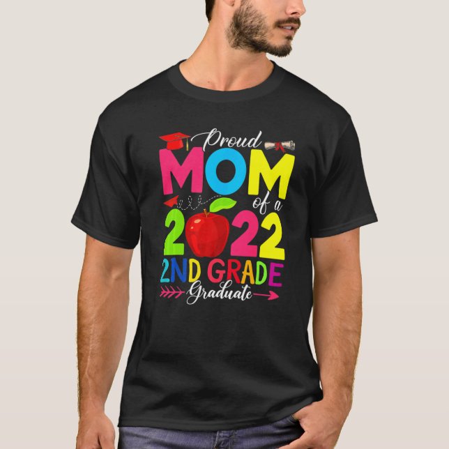 Proud Mom Class Of 2022 Phd 2nd Grade Graduate Doc T-Shirt (Front)