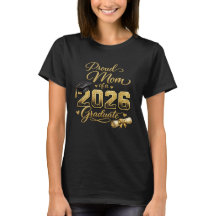 Proud Mom Class of 2026 Graduation Shirt