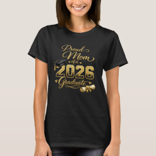 Proud Mom Class of 2026 Graduation Shirt