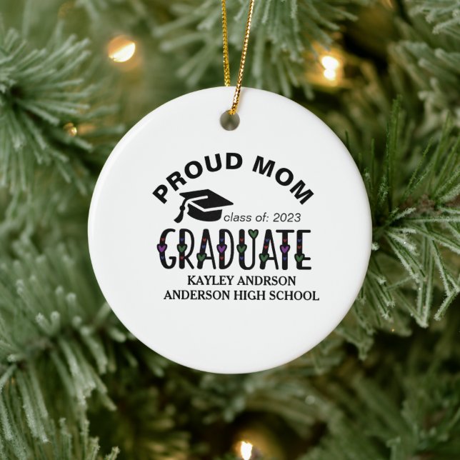Proud Mom, Custom Graduation Name Year  Ceramic Ornament (Tree)