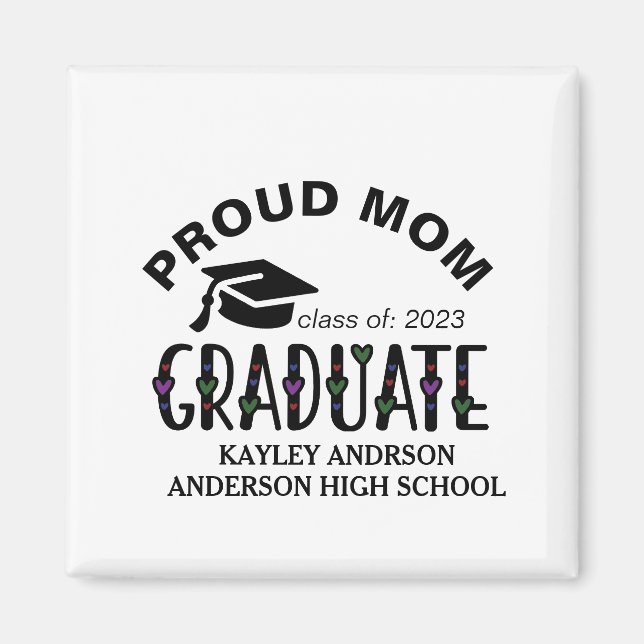 Proud Mom, Custom Graduation Name Year  Magnet (Front)
