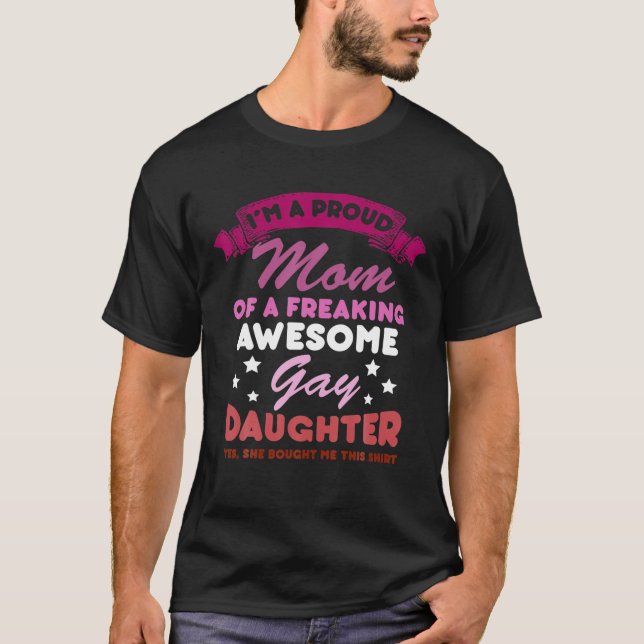 Proud Mom Gay Daughter Lesbian Flag LGBTQ Funny LG T-Shirt (Front)