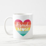 Proud Mom Gay Pride Colourful Rainbow Heart Coffee Mug<br><div class="desc">Show your support to your son or daughter with our colorful gay pride rainbow heart mug. Our design features a rainbow heart with the words "Proud Mom" designed a trendy script paring.</div>