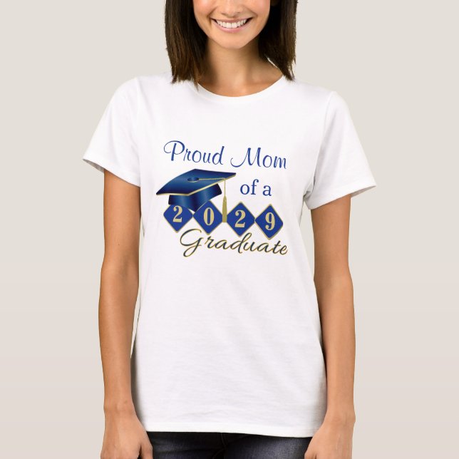 Proud Mom Graduation Blue & Gold T-Shirt (Front)