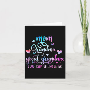 Proud Mom Grandma Great Grandma I Just Keep Gettin Card