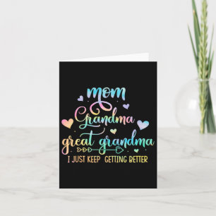 Proud Mom Grandma Great Grandma I Just Keep Gettin Card
