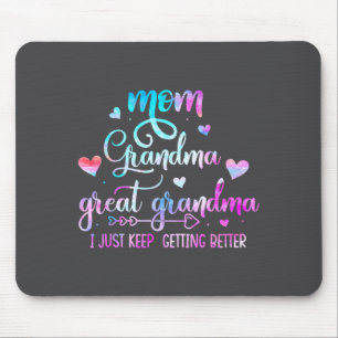 Proud Mom Grandma Great Grandma I Just Keep Gettin Mouse Pad